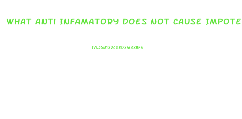 What Anti Infamatory Does Not Cause Impotence