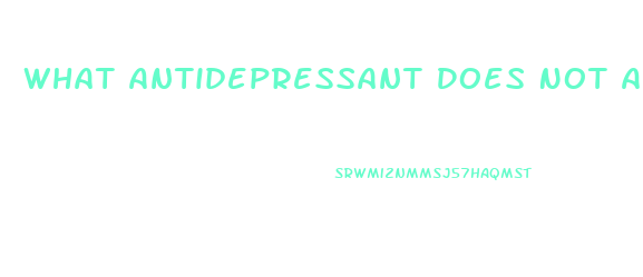 What Antidepressant Does Not Affect Libido