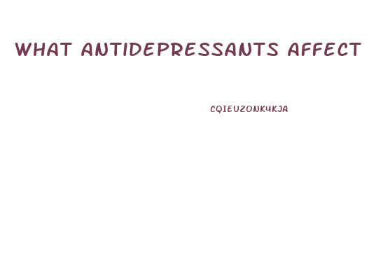 What Antidepressants Affect Libido