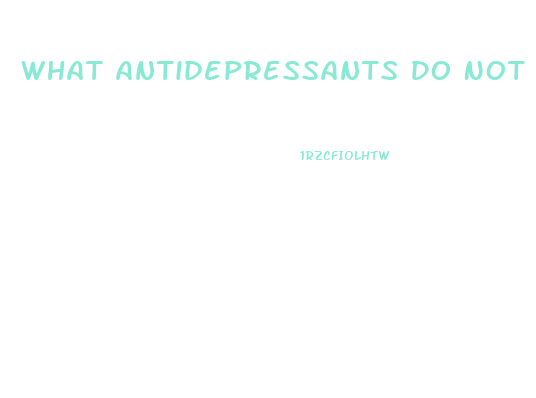 What Antidepressants Do Not Affect Libido