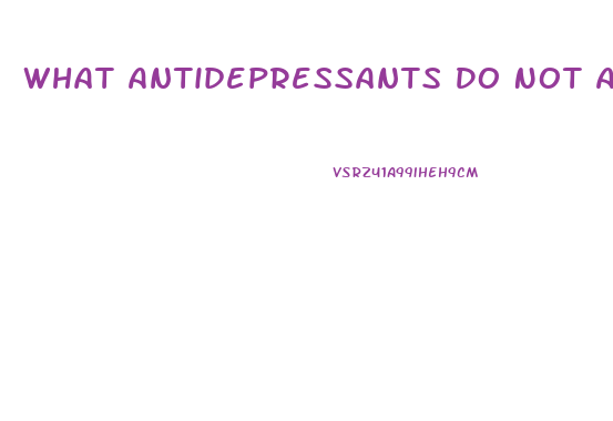 What Antidepressants Do Not Affect Libido