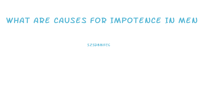 What Are Causes For Impotence In Men