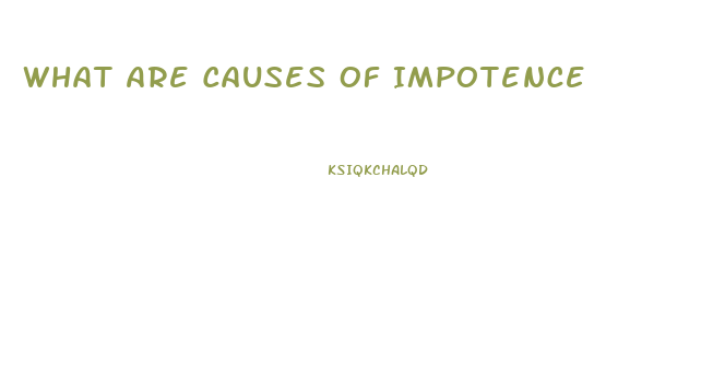 What Are Causes Of Impotence