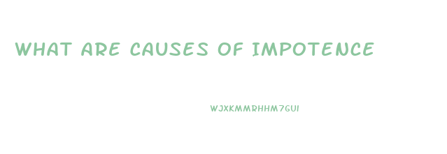 What Are Causes Of Impotence