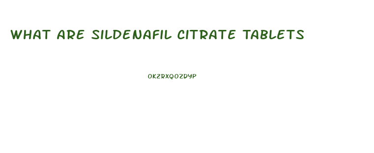What Are Sildenafil Citrate Tablets