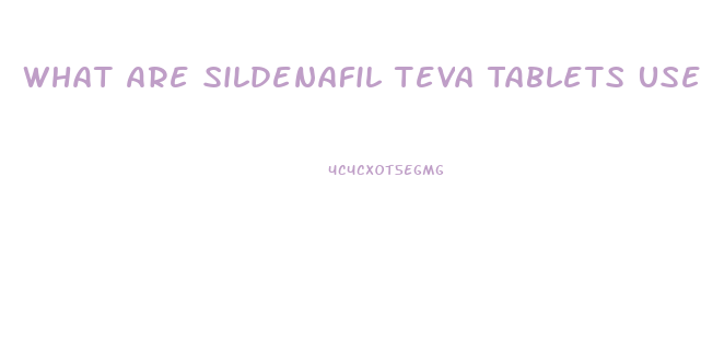 What Are Sildenafil Teva Tablets Used For