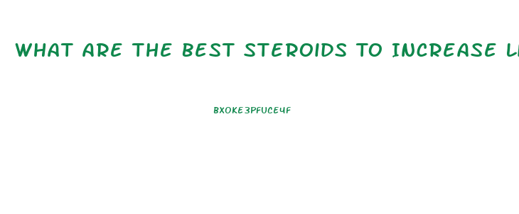 What Are The Best Steroids To Increase Libido