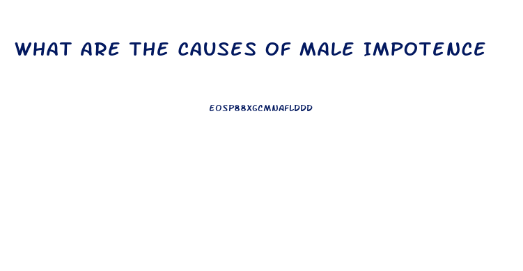 What Are The Causes Of Male Impotence