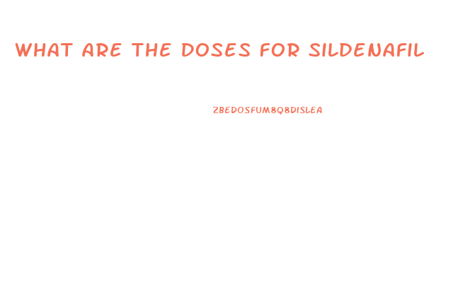 What Are The Doses For Sildenafil