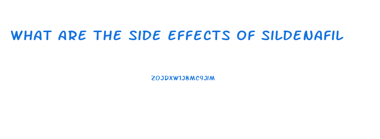 What Are The Side Effects Of Sildenafil