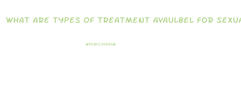 What Are Types Of Treatment Avaulbel For Sexual Dysfunction