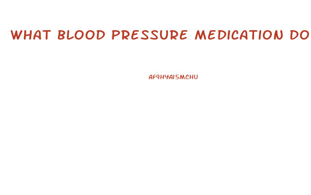 What Blood Pressure Medication Does Not Cause Erectile Dysfunction