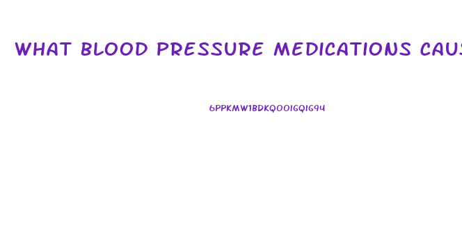 What Blood Pressure Medications Cause Impotence