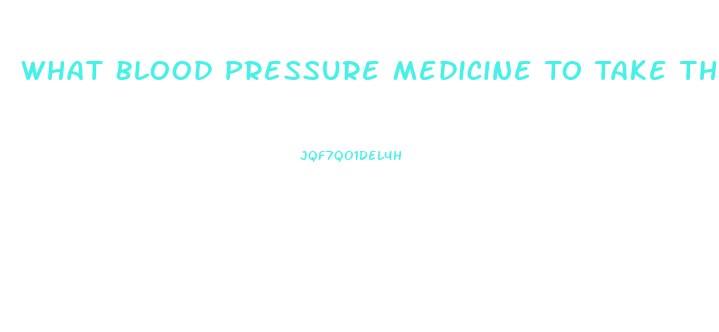 What Blood Pressure Medicine To Take That Does Not Cause Impotence