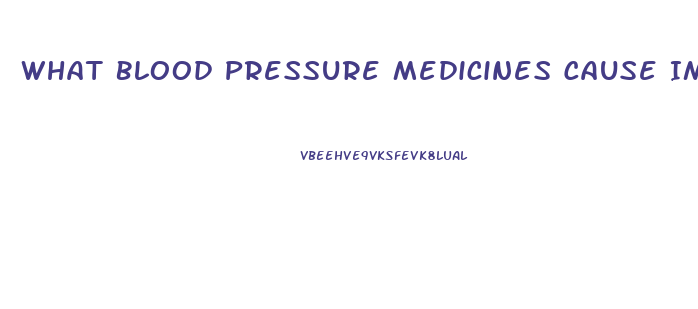 What Blood Pressure Medicines Cause Impotence