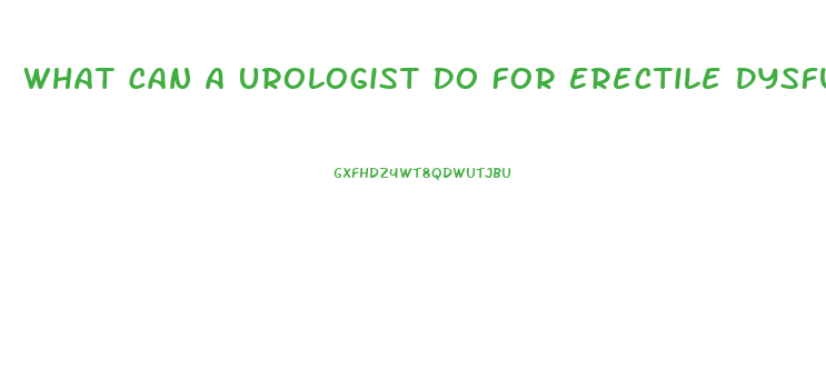 What Can A Urologist Do For Erectile Dysfunction