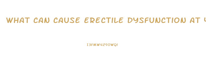 What Can Cause Erectile Dysfunction At 40