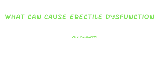 What Can Cause Erectile Dysfunction