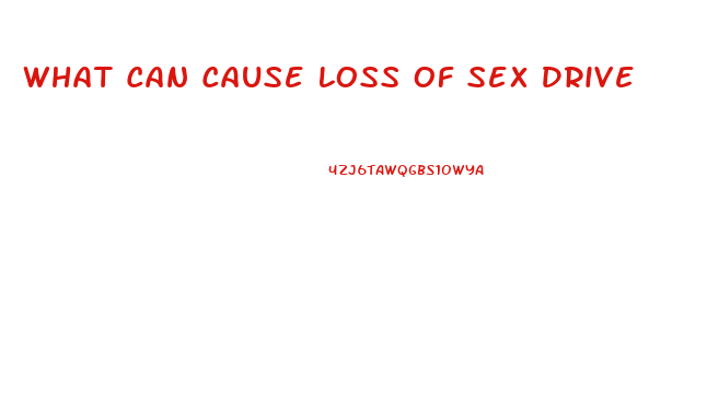 What Can Cause Loss Of Sex Drive