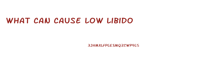 What Can Cause Low Libido