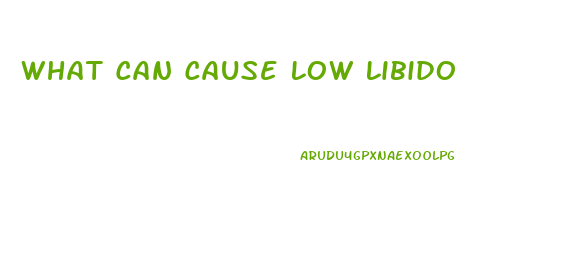 What Can Cause Low Libido