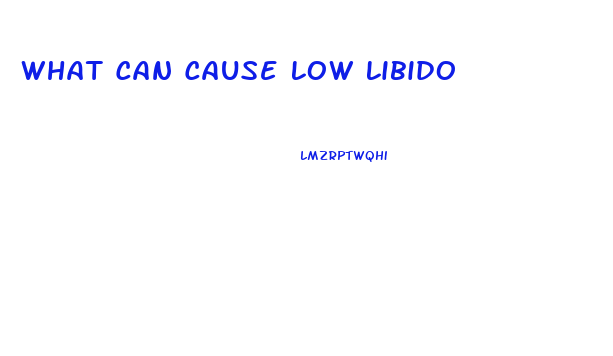 What Can Cause Low Libido