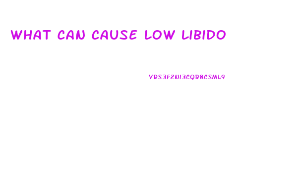 What Can Cause Low Libido