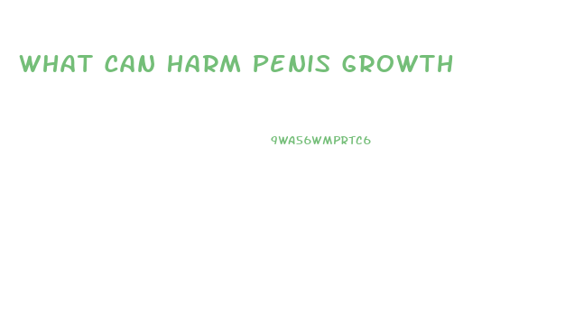 What Can Harm Penis Growth