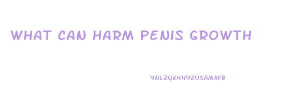 What Can Harm Penis Growth