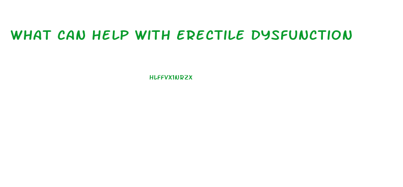What Can Help With Erectile Dysfunction