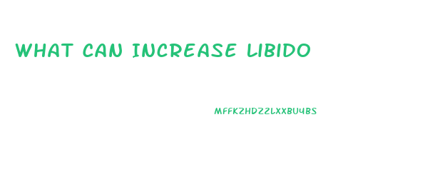 What Can Increase Libido