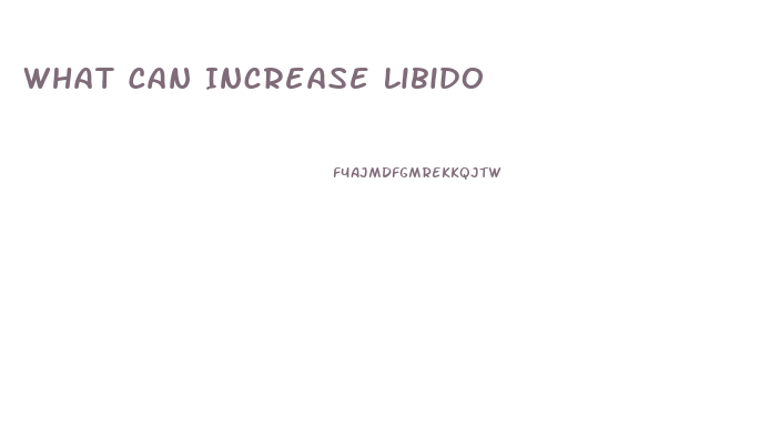 What Can Increase Libido