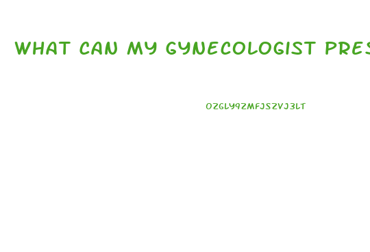 What Can My Gynecologist Prescribe For Loss Of Sex Drive