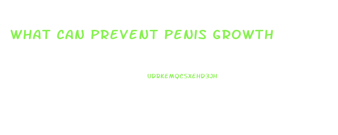 What Can Prevent Penis Growth