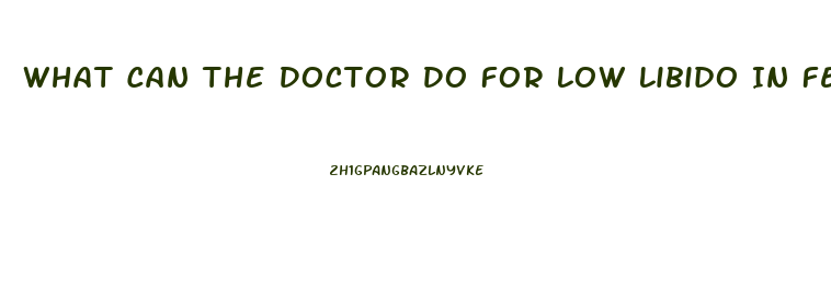 What Can The Doctor Do For Low Libido In Females