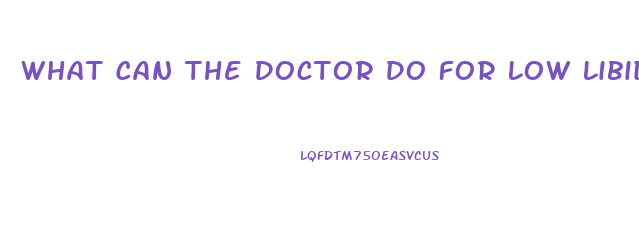 What Can The Doctor Do For Low Libido In Females