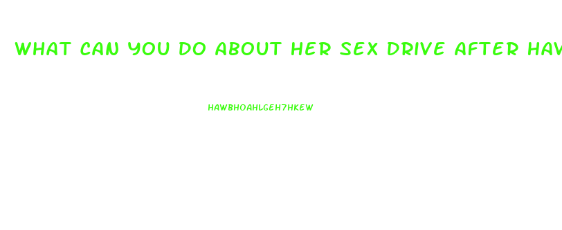 What Can You Do About Her Sex Drive After Having A Hysterectomy