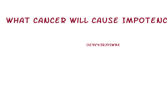 What Cancer Will Cause Impotence