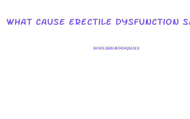 What Cause Erectile Dysfunction Smoking