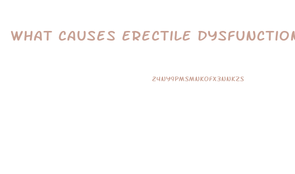 What Causes Erectile Dysfunction In 30s