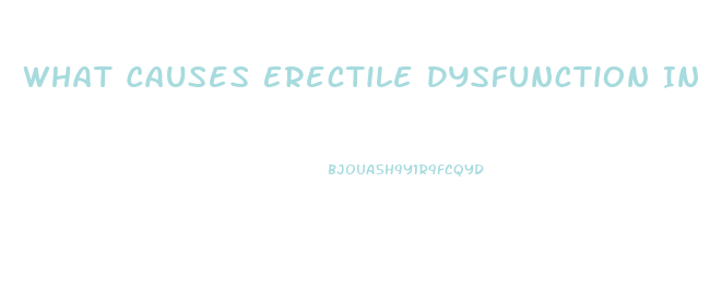 What Causes Erectile Dysfunction In 30s