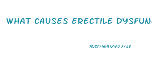 What Causes Erectile Dysfunction In 40s