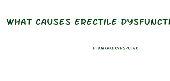 What Causes Erectile Dysfunction In 50s