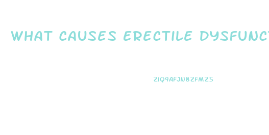 What Causes Erectile Dysfunction In Diabetes