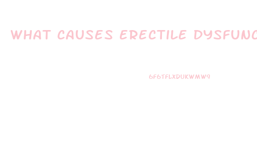 What Causes Erectile Dysfunction In Diabetics