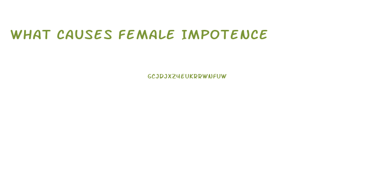 What Causes Female Impotence