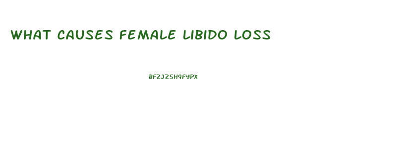 What Causes Female Libido Loss