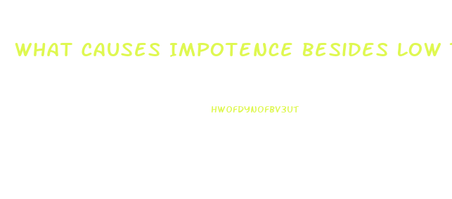 What Causes Impotence Besides Low T