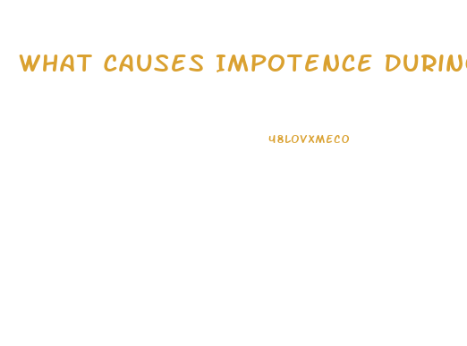 What Causes Impotence During Intercourse