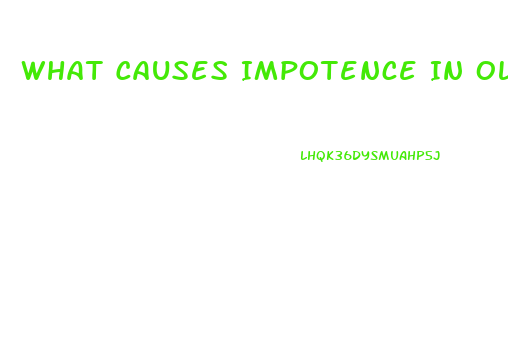 What Causes Impotence In Older Males